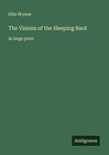 Cover: The Visions of the Sleeping Bard - Antigonos Verlag
