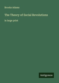 Enlarge image Cover: The Theory of Social Revolutions - Antigonos Verlag