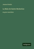 Cover: La Main de Sainte Modestine - Antigonos Verlag