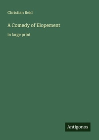 Enlarge image Cover: A Comedy of Elopement - Antigonos Verlag