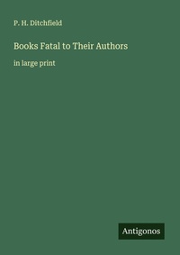 Enlarge image Cover: Books Fatal to Their Authors - Antigonos Verlag
