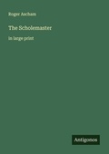 Cover: The Scholemaster - Antigonos Verlag