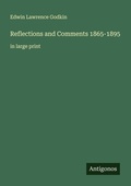 Cover: Reflections and Comments 1865-1895 - Antigonos Verlag