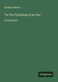 Enlarge image Cover: "In The Twinkling of an Eye" - Antigonos Verlag