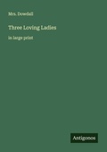 Cover: Three Loving Ladies - Antigonos Verlag