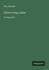 Enlarge image Cover: Three Loving Ladies - Antigonos Verlag