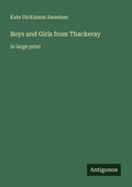 Cover: Boys and Girls from Thackeray - Antigonos Verlag