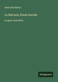 Cover: La Mal'aria; Etude Sociale - Antigonos Verlag