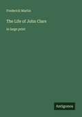Cover: The Life of John Clare - Antigonos Verlag