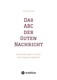 Abbildung von: Das ABC der Guten Nachricht - tredition GmbH