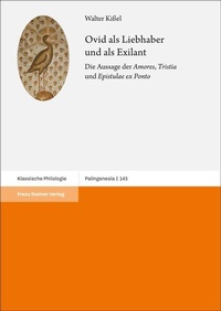 Abbildung von: Ovid als Liebhaber und als Exilant - Franz Steiner Verlag
