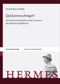 Abbildung von: "Quid poema frangat?" - Franz Steiner Verlag