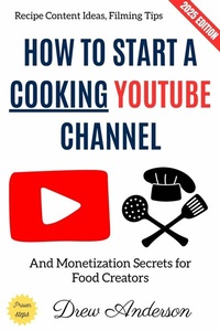 Abbildung von: How to Start a Cooking YouTube Channel: - epubli