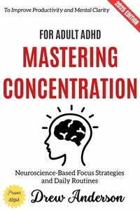 Abbildung von: Mastering Concentration for Adult ADHD: - epubli