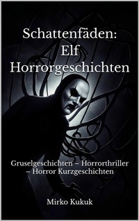 Abbildung von: Schattenfäden: Elf Horrorgeschichten - epubli
