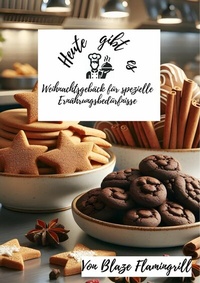 Abbildung von: Heute gibt es - Weihnachtsgebäck für spezielle Ernährungsbedürfnisse - epubli