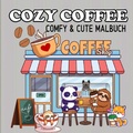 Cover: Cozy Malb&uuml;cher / Cozy Coffee Malbuch Kaffee und Freunde Cute und Comfy - Malbuch f&uuml;r Erwachsene - epubli