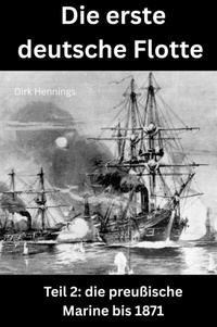 Abbildung von: Die erste deutsche Flotte 2 - epubli