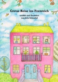 Cover: Gretas Reise ins Feenreich - epubli