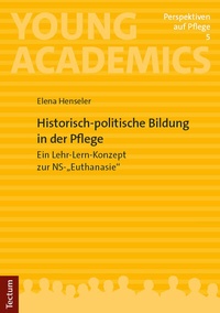 Abbildung von: Historisch-politische Bildung in der Pflege - Tectum Wissenschaftsverlag