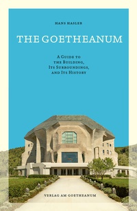 Enlarge image Cover: The Goetheanum - Verlag am Goetheanum