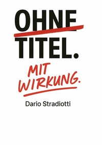 Abbildung von: Ohne Titel. Mit Wirkung. - BoD - Books on Demand