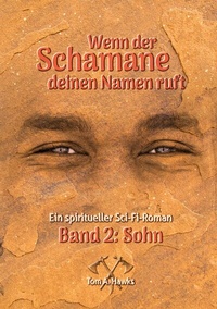 Abbildung von: Wenn der Schamane deinen Namen ruft - BoD - Books on Demand