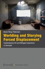 Cover: Worlding and Storying Forced Displacement - transcript