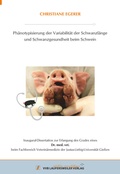 Bild: Phänotypisierung der Variabilität der Schwanzlänge und Schwanzgesundheit beim Schwein - VVB Laufersweiler Verlag