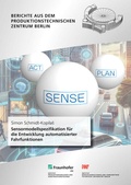 Cover: Sensormodellspezifikation f&uuml;r die Entwicklung automatisierter Fahrfunktionen - Fraunhofer Verlag