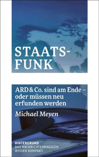 Enlarge image Cover: Staatsfunk - Hintergrund Verlag