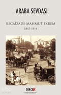 Cover: Araba Sevdasi 1847 - 1914 - Gercek Kitap