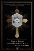 Cover: The Books of Enoch Includes a narrative reconstruction of the Book of Giants based on the Dead Sea Scrolls and records of the Fallen Watchers - LEGENDARIA