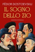 Cover: Il sogno dello zio - Grande biblioteca Rusconi;Rusconi Libri