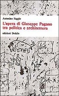 Abbildung von: L' opera di Giuseppe Pagano tra politica e architettura - Universale di architettura;edizioni Dedalo
