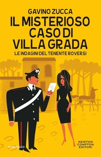Abbildung von: Il misterioso caso di villa Grada. Le indagini del tenente Roversi - Nuova narrativa Newton;Newton Compton Editori