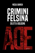 Cover: Crimini Felsina. Delitti a Bologna - Ade;Minerva Edizioni (Bologna)
