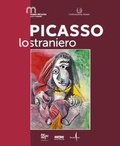 Cover: Picasso lo straniero - Libri illustrati;Marsilio Arte