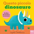 Cover: Questo piccolo dinosauro - Libri gioco;Ape Junior