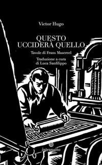 Enlarge image Cover: Questo ucciderà quello - Frans Masereel;In Transito