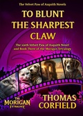 Cover: To Blunt The Sharpest Claw (The Velvet Paw of Asquith Novels, #6) - MERIDIAN PRESS