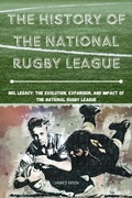 Cover: The History of the National Rugby League - James Bren
