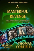 Cover: A Masterful Revenge (The Velvet Paw of Asquith Novels, #7) - MERIDIAN PRESS