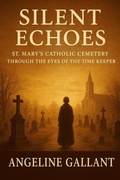 Cover: Silent Echoes (Tell My Story Collection) - Angeline Gallant