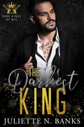 Cover: The Darkest King (The Dark Kings of NYC (German), #1) - Juliette Banks