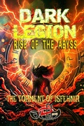 Cover: Dark Legion Rise of The Abyss: The Torment of Isfehnir - ARKH