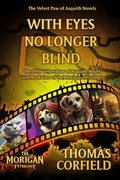 Cover: With Eyes No Longer Blind (The Velvet Paw of Asquith Novels, #5) - MERIDIAN PRESS