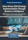 Cover: Data-Driven ESG Strategy Implementation Through Business Intelligence - IGI Global