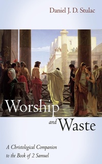 Abbildung von: Worship and Waste - Wipf and Stock Publishers