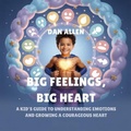 Cover: Big Feelings, Big Heart - The Kiddies Hub